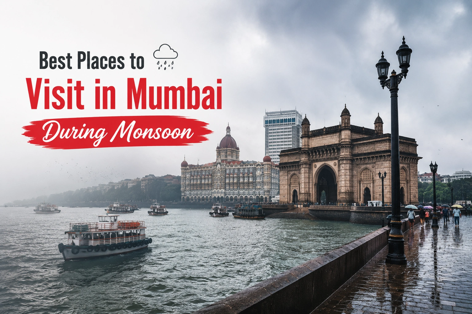 Guide to the best places to visit in Mumbai during monsoon